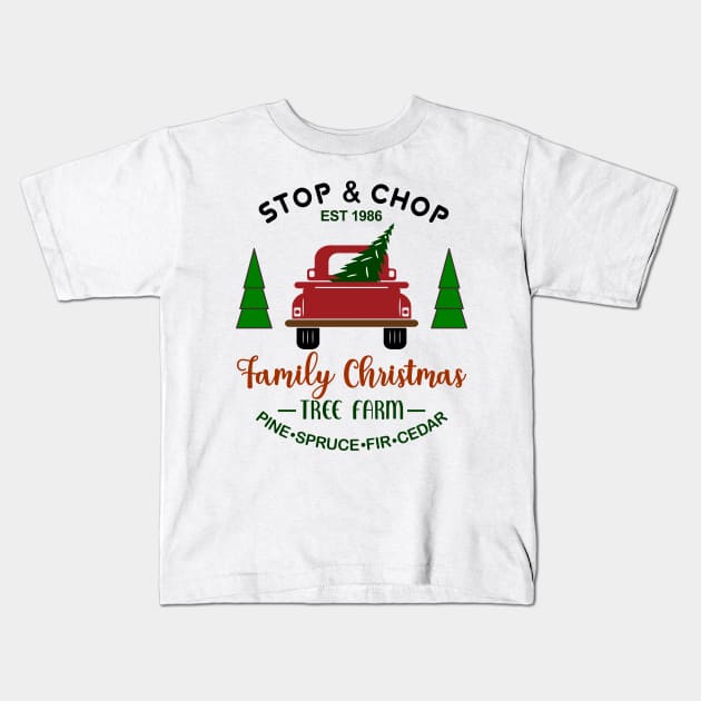 Stop & Chop Family Christmas Tree Farm, EST 1986. Pine, Spruce, Fir Cedar Kids T-Shirt by Blended Designs